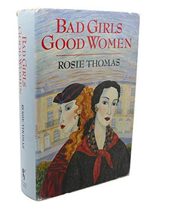 Bad Girls, Good Women 