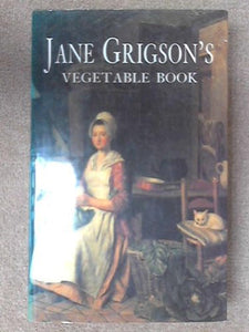 Jane Grigson's Vegetable Book 