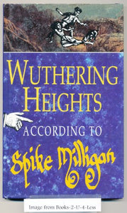 Wuthering Heights According to Spike Milligan 