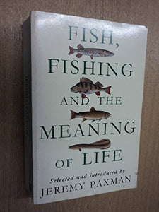 Fish, Fishing and the Meaning of Life 