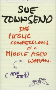 Public Confessions of a Middle-Aged Woman Aged 55 3/4 