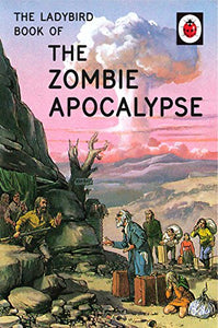 The Ladybird Book of the Zombie Apocalypse 