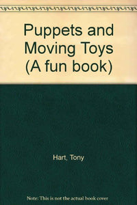 Puppets and Moving Toys 