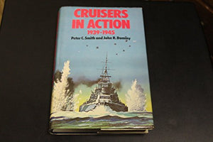 Cruisers in Action, 1939-45 