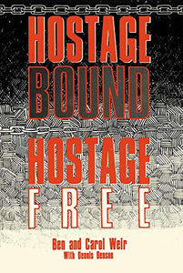 Hostage Bound, Hostage Free 