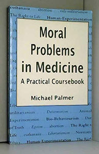 Moral Problems in Medicine 