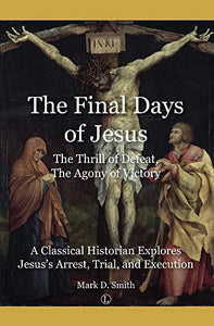 The Final Days of Jesus 