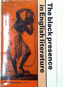 Black Presence in English Literature 