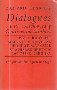 Dialogues with Contemporary Continental Thinkers 