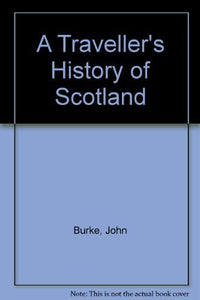 A Traveller's History of Scotland 