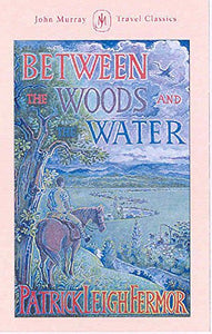 Between the Woods and the Water 