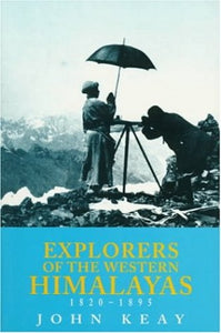 Explorers of the Western Himalayas, 1820-95 