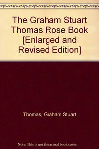 The Graham Stuart Thomas Rose Book 