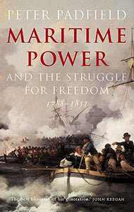 Maritime Power and the Struggle for Freedom 