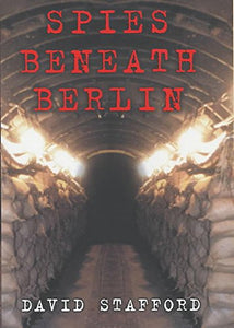 Spies Beneath Berlin 