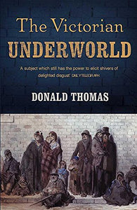 The Victorian Underworld 