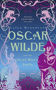 Oscar Wilde and the Dead Man's Smile 