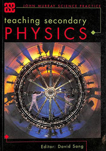 Teaching Secondary Physics 