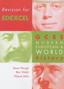 Revision for Edexcel: GCSE Modern European and World History 