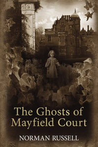 The Ghosts of Mayfield Court 