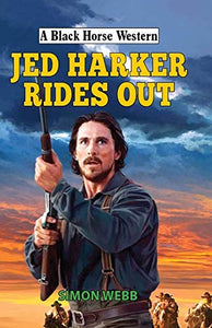 Jed Harker Rides Out 