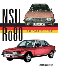 NSU Ro80 - The Complete Story 