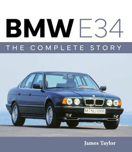 BMW E34 – The Complete Story 