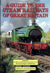 Guide to the Steam Railways of Great Britain 