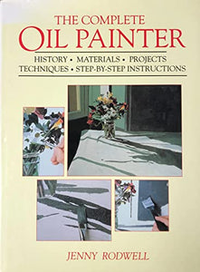 The Complete Oil Painter 