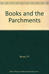 Books and the Parchments 