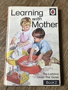 Learning with Mother: Bk. 2 