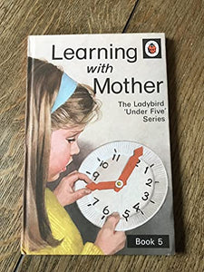 Learning with Mother: Bk. 5 