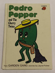 Pedro Pepper and the Cherry Twins 