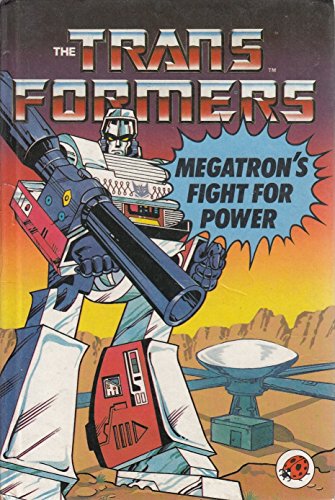 Megatron's Fight for Power