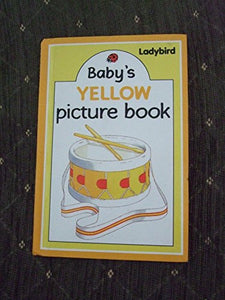 Baby's Yellow Picture Book 