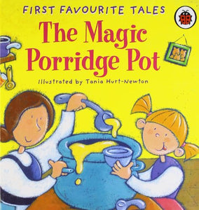 First Favourite Tales: The Magic Porridge Pot 