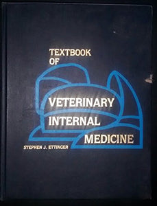 Textbook of Veterinary Internal Medicine: Diseases of the Dog and Cat 