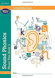 Sound Phonics Phase Five Book 1: KS1, Ages 5-7 