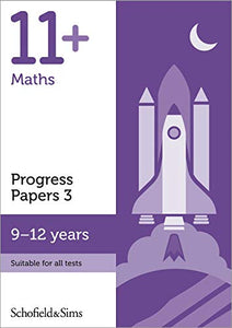 11+ Maths Progress Papers Book 3: KS2, Ages 9-12 