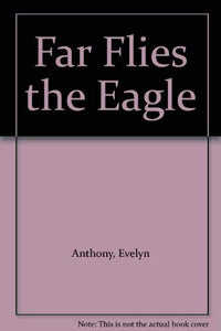 Far Flies the Eagle 