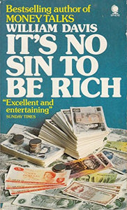 It's No Sin to be Rich 