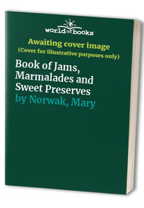 Book of Jams, Marmalades and Sweet Preserves 