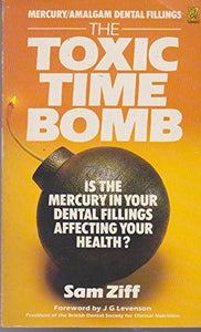 The Toxic Time Bomb 