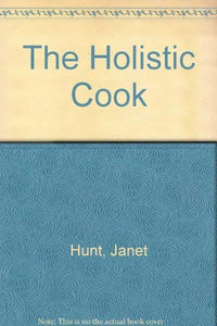 The Holistic Cook 