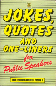 Jokes, Quotes and One Liners for Public Speakers 