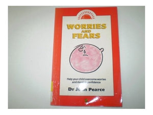 Worries and Fears 