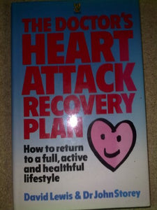 The Doctor's Heart Attack Recovery Plan 