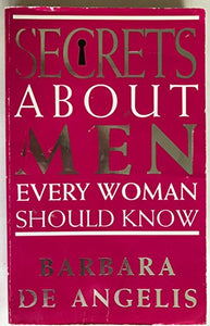 Secrets About Men Every Woman Should Know 