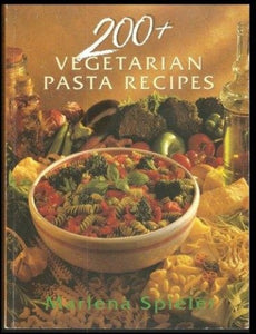 200 Vegetarian Pasta Recipes 