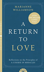 A Return to Love 